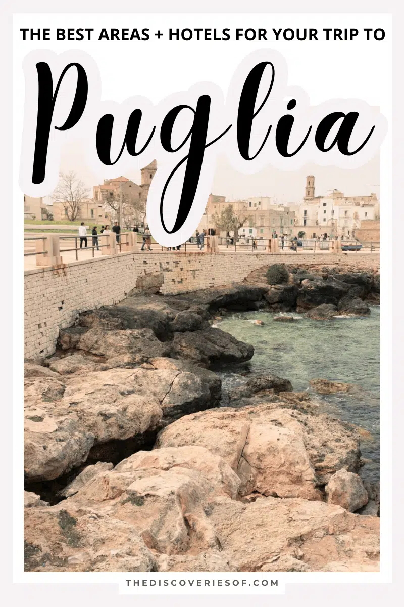 Where to Stay in Puglia: The Best Areas + Hotels For Your Trip