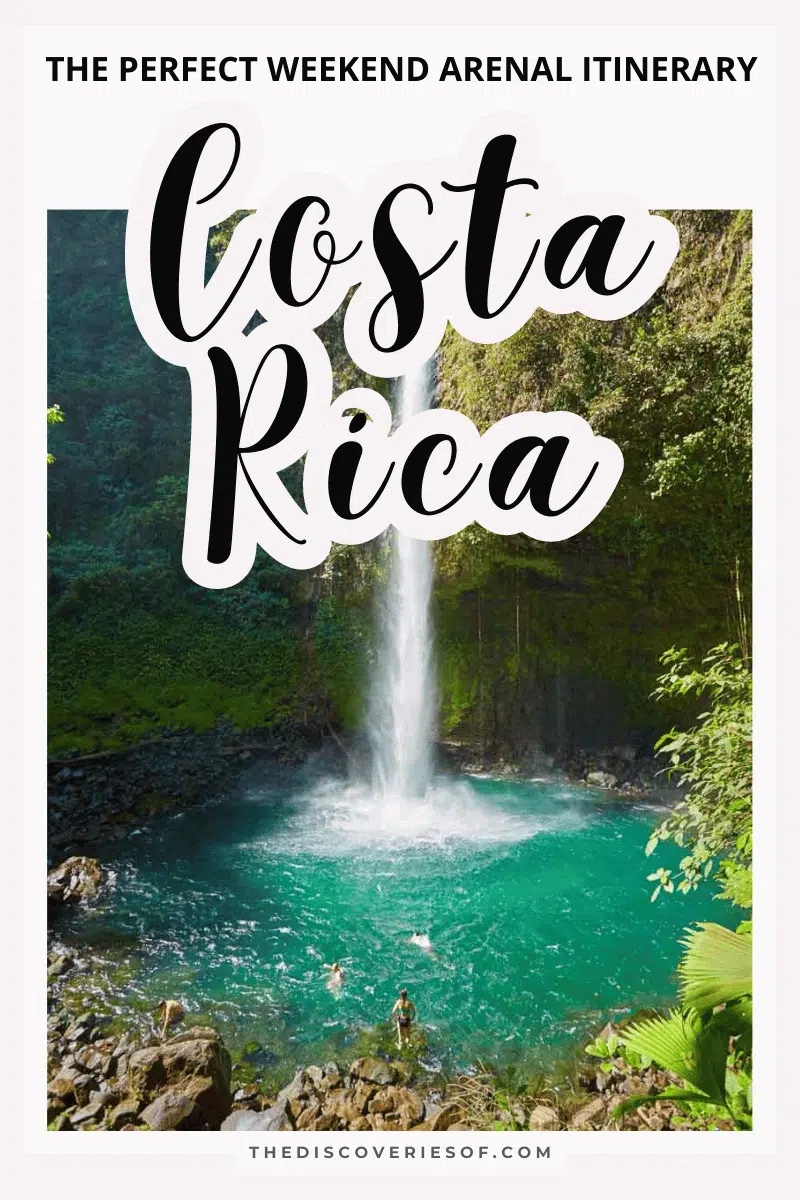 2 Days in Arenal, Costa Rica: The Perfect Weekend Arenal Itinerary