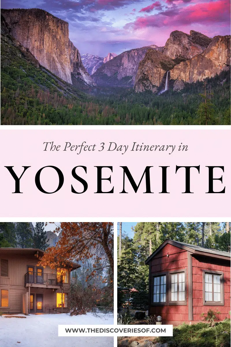 3 Days in Yosemite – The Perfect Yosemite Itinerary