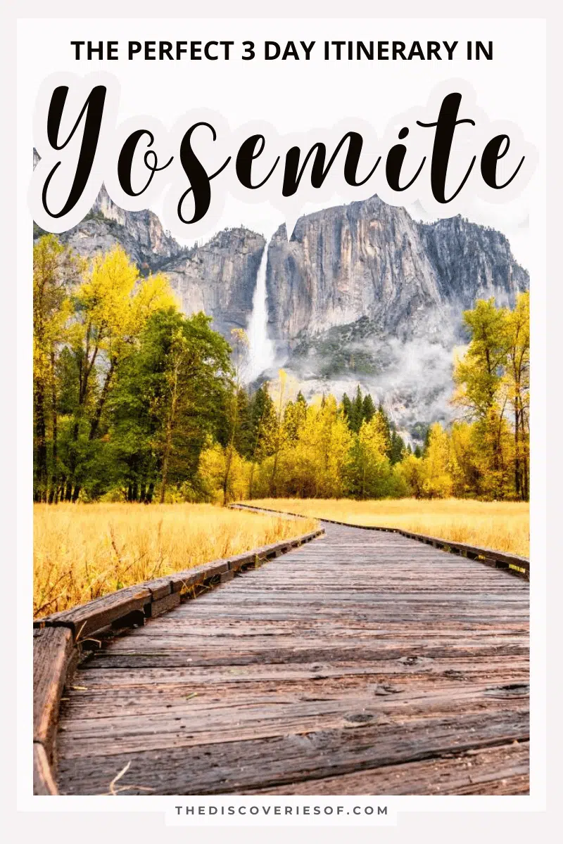 3 Days in Yosemite – The Perfect Yosemite Itinerary