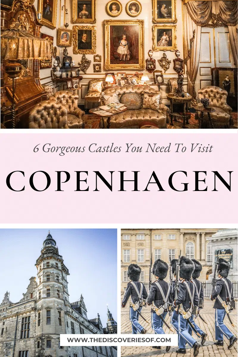 6 Gorgeous Copenhagen Castles You Need To Visit (and why)