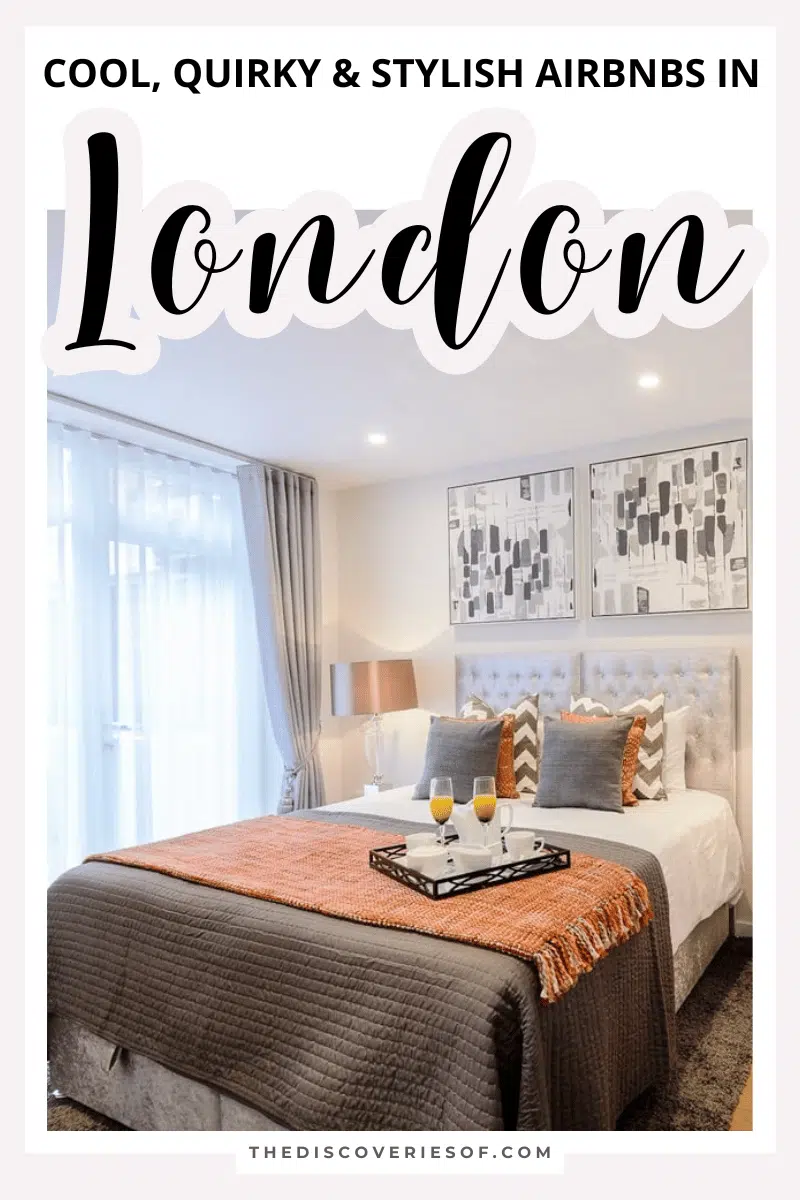 Best Airbnbs in London: Cool, Quirky & Stylish Accommodation in the Big Smoke