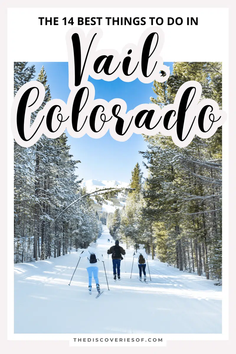 The 14 Best Things to do in Vail, Colorado