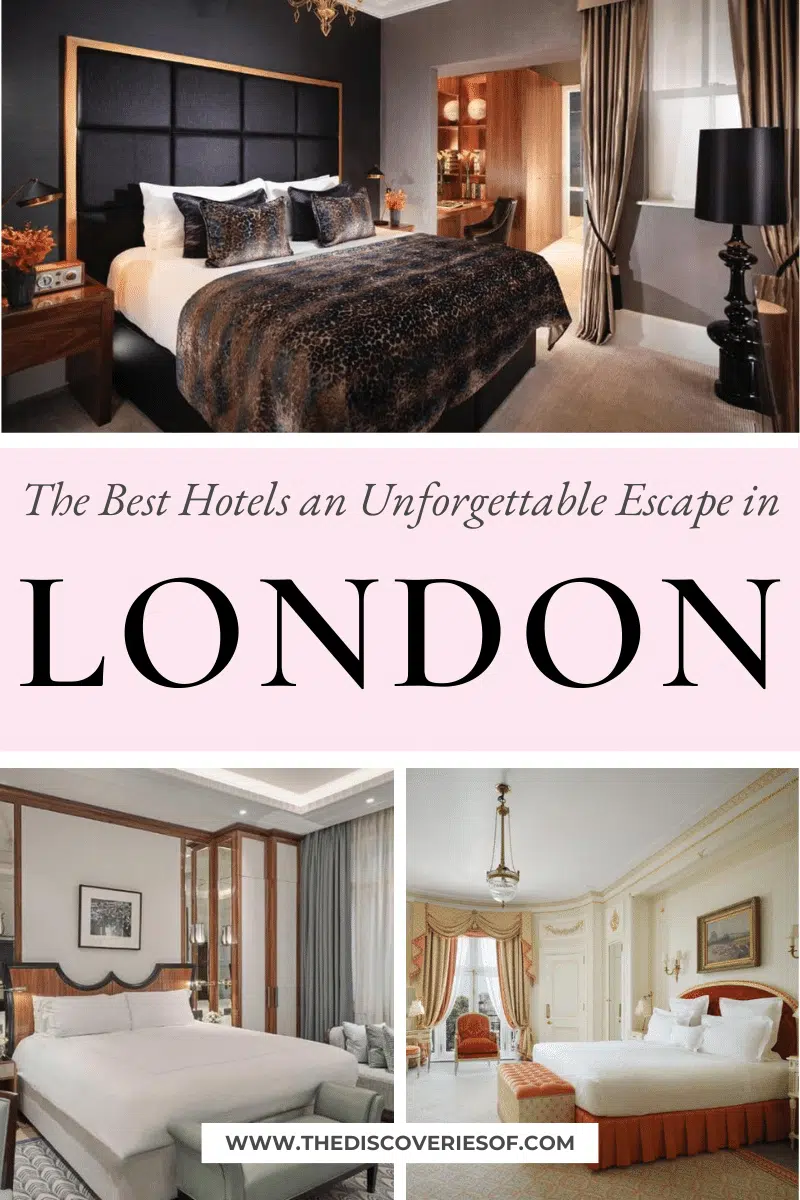 The Best Hotels in London for an Unforgettable Escape