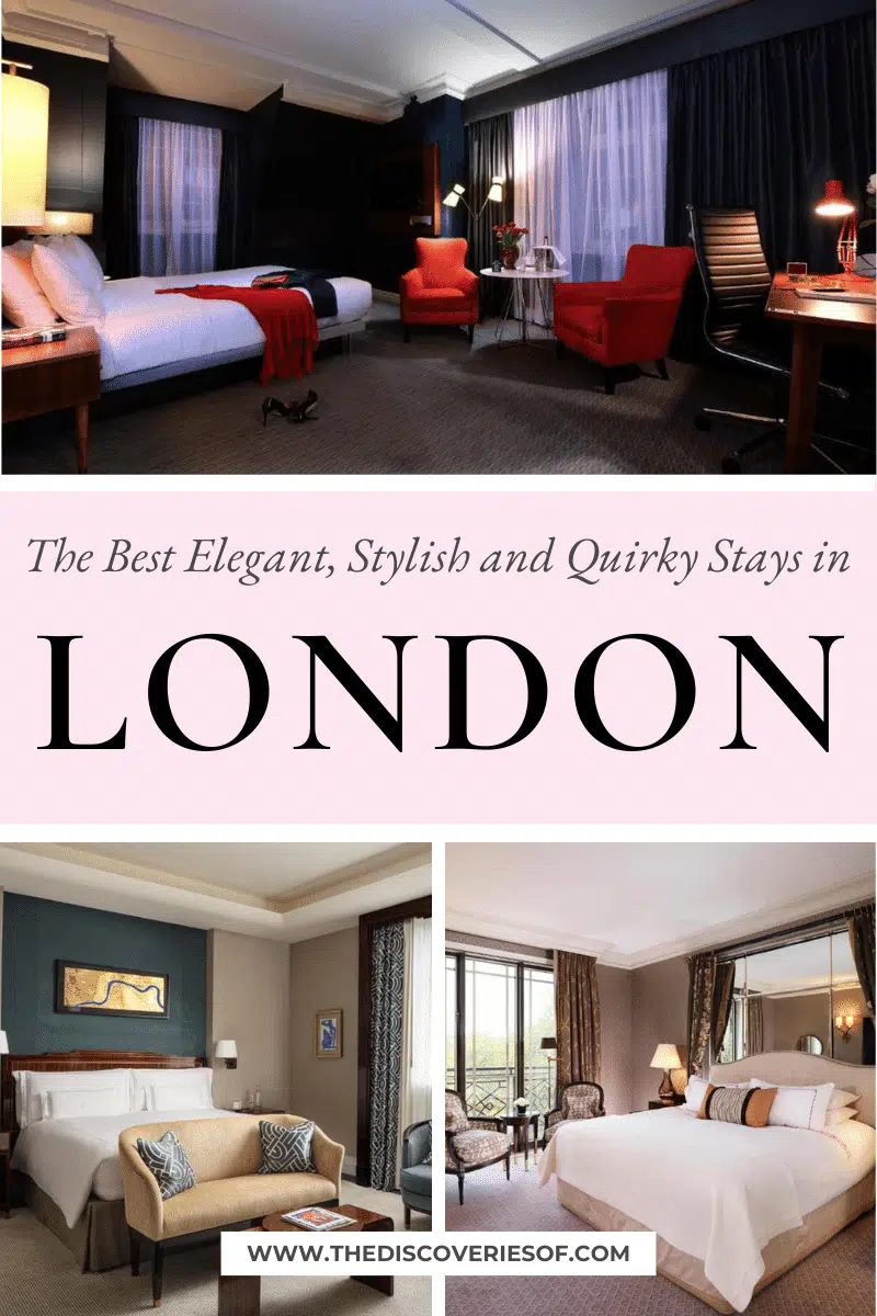 The Best Luxury Hotels in London: Elegant, Stylish and Quirky Stays