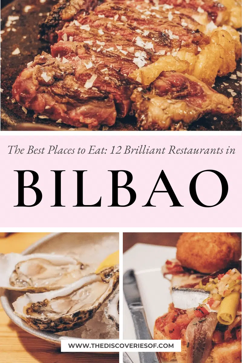 The Best Places to Eat in Bilbao: 12 Brilliant Restaurants + Pintxos Bars You Shouldn’t Miss