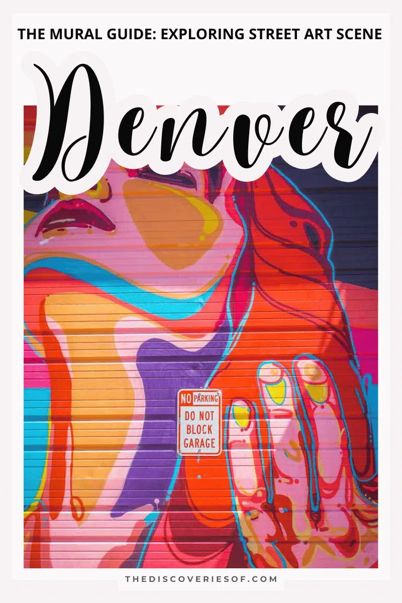 The Denver Mural Guide: Exploring Denver’s Street Art Scene (Complete With Self-Guided Tour + Map)