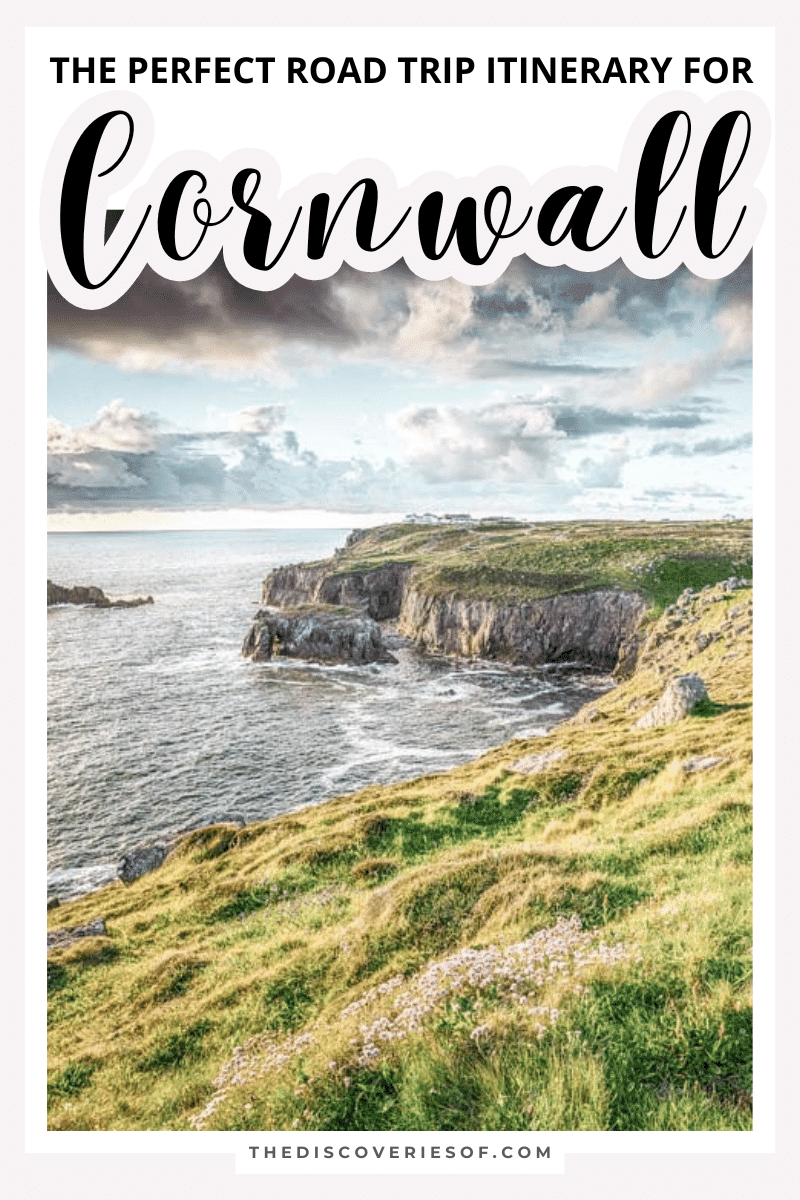 The Perfect Cornwall Road Trip: A Step by Step Cornwall Itinerary