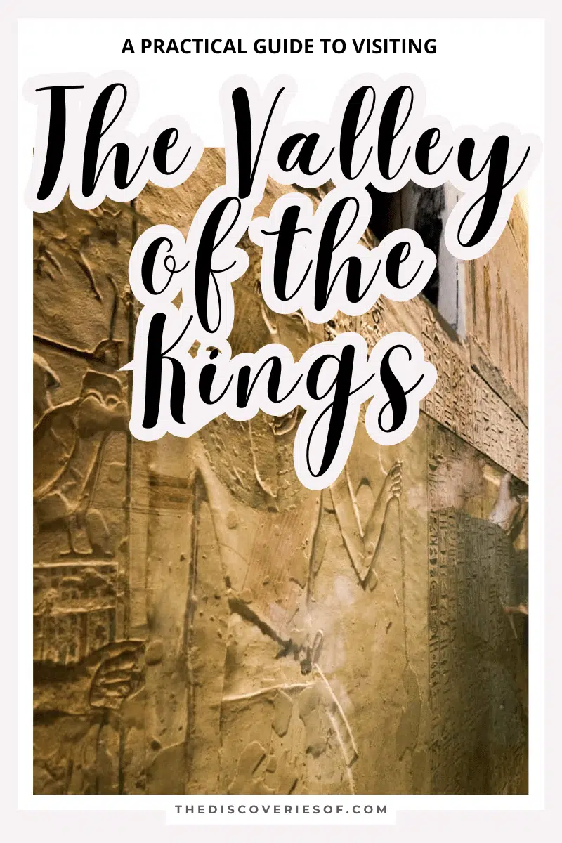 Visiting The Valley of the Kings: A Practical Guide