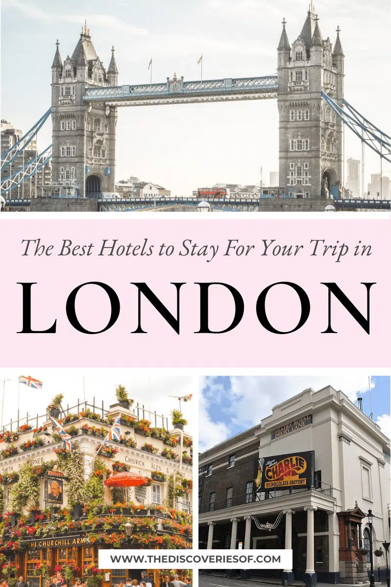 Where to Stay in London: The Best Areas + Hotels For Your Trip