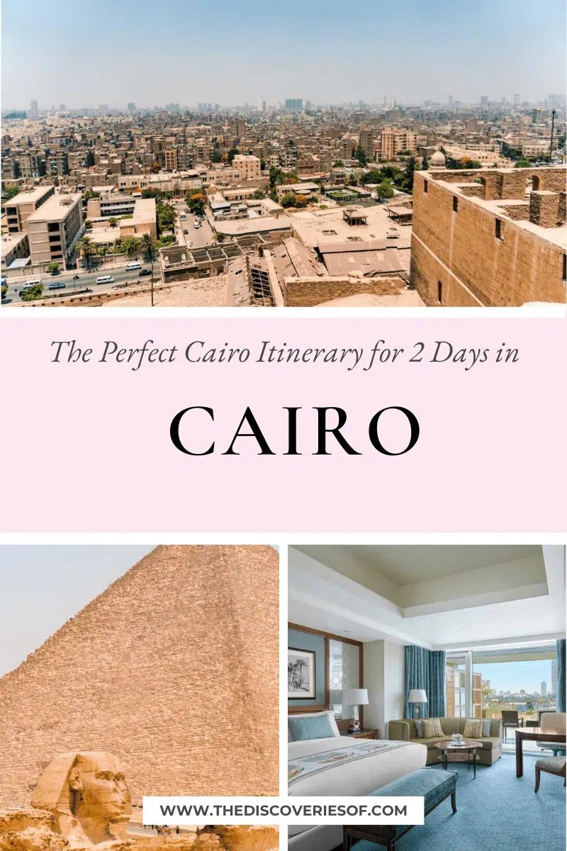 2 Days in Cairo: The Perfect Cairo Itinerary