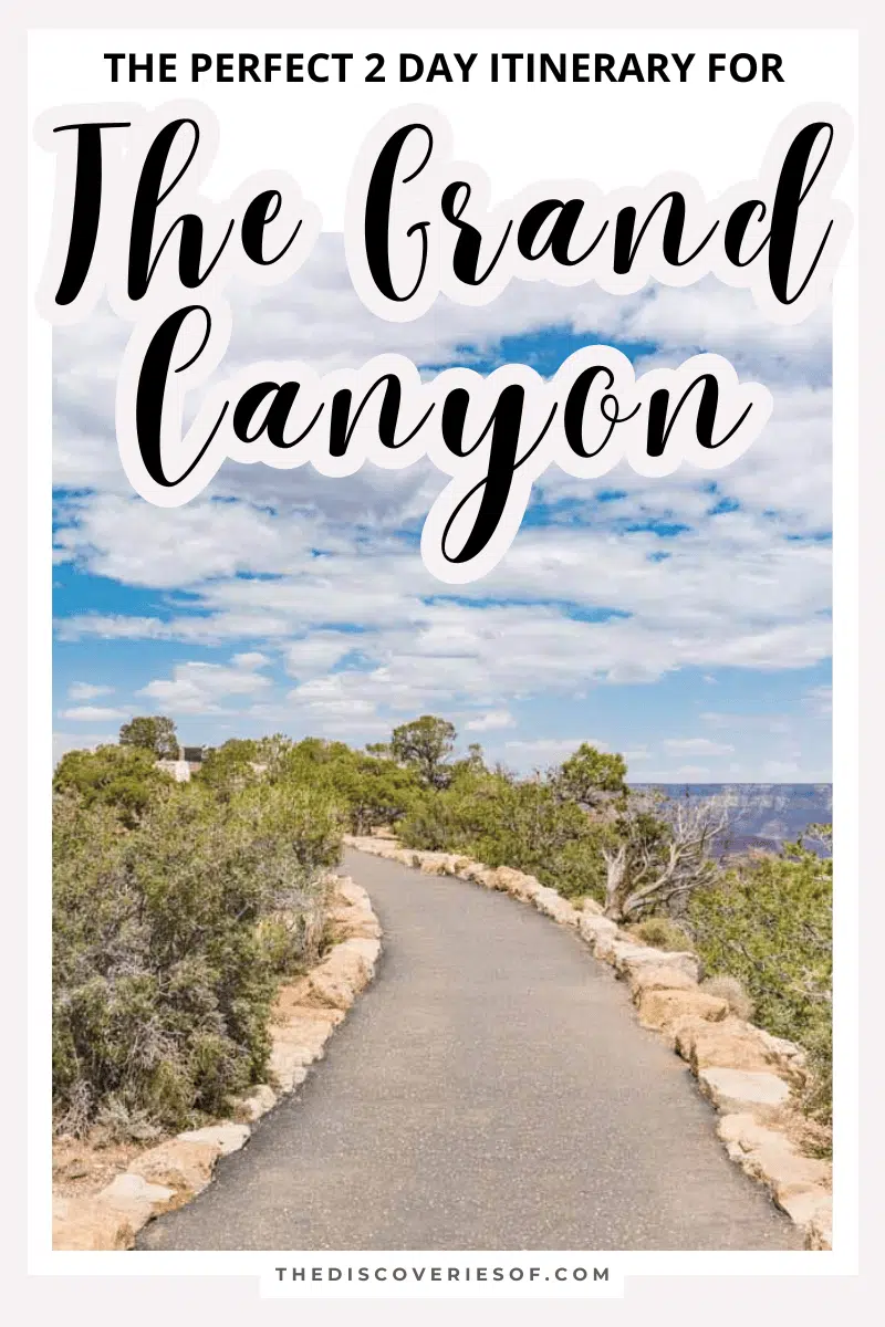 2 Days in the Grand Canyon: The Perfect Grand Canyon Itinerary