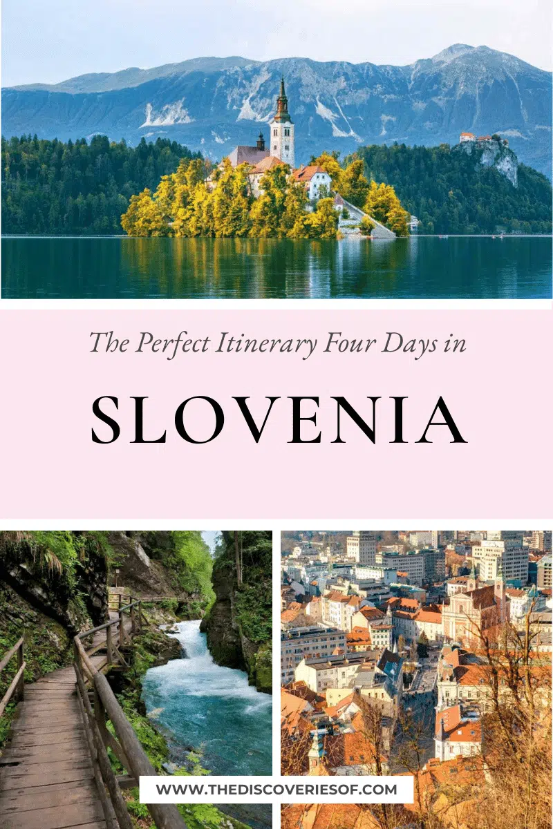 Four Days in Slovenia – The Perfect Slovenia Itinerary