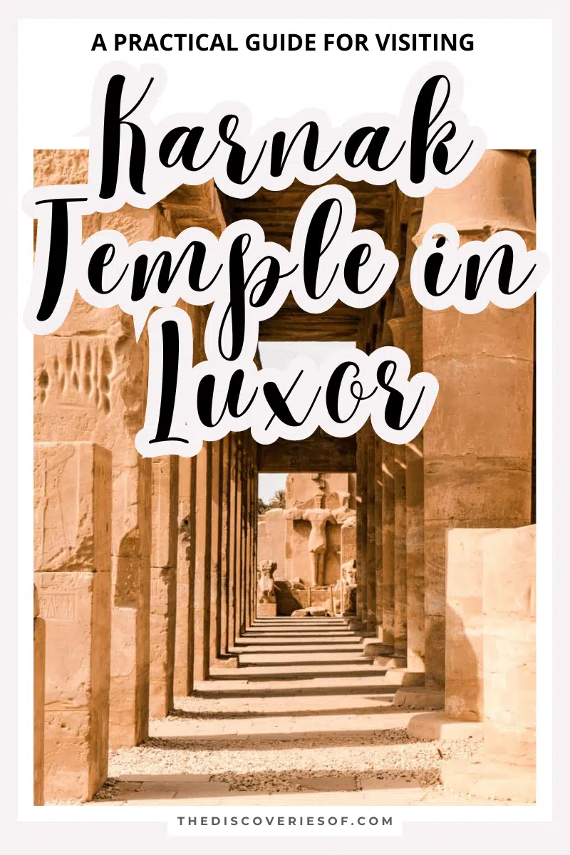 Visiting Karnak Temple in Luxor: A Practical Guide