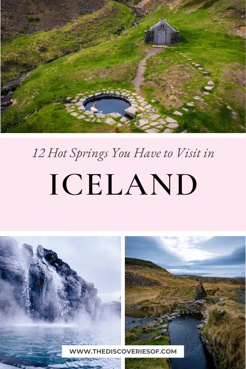 12 Hot Springs in Iceland You Have to Visit | The Ultimate Guide