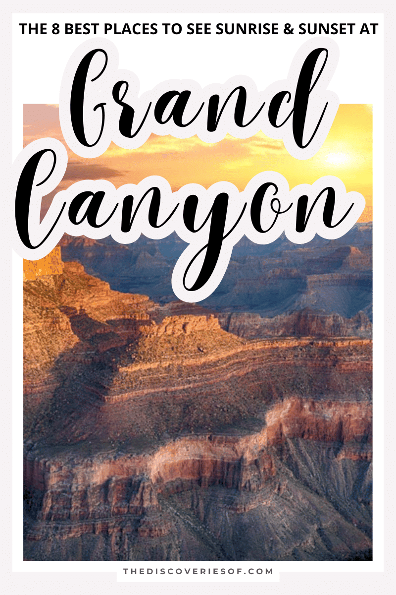 The 8 Best Places to See Sunrise & Sunset at the Grand Canyon