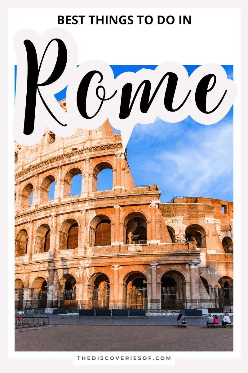 20 Best Things to Do in Rome  A Little Slice of Italy