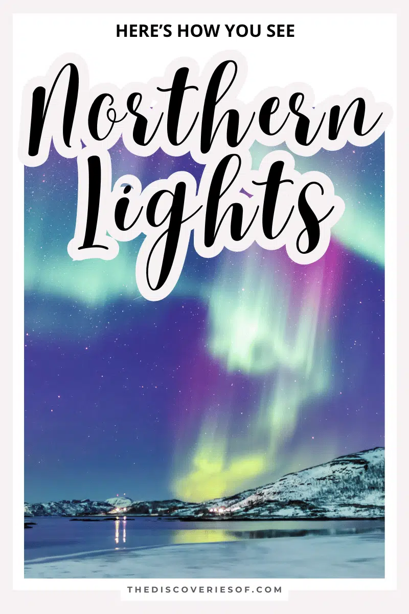 How to See the Northern Lights