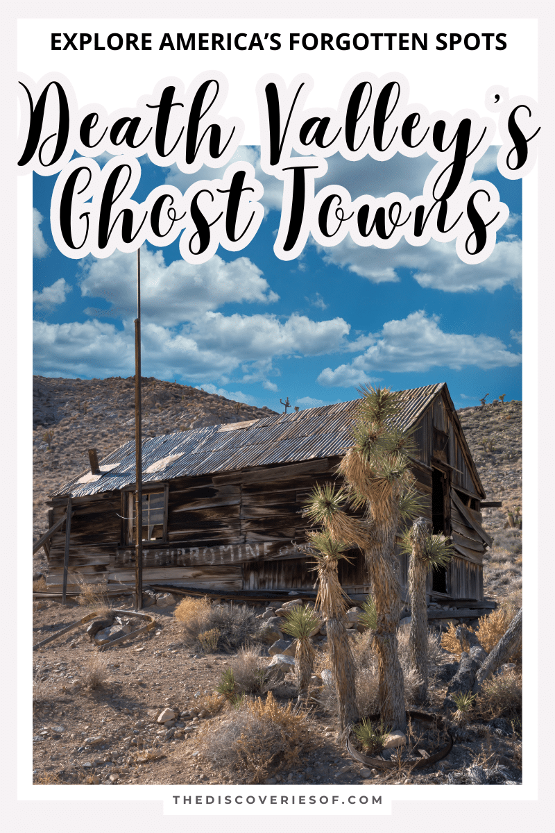 Death Valley’s Ghost Towns