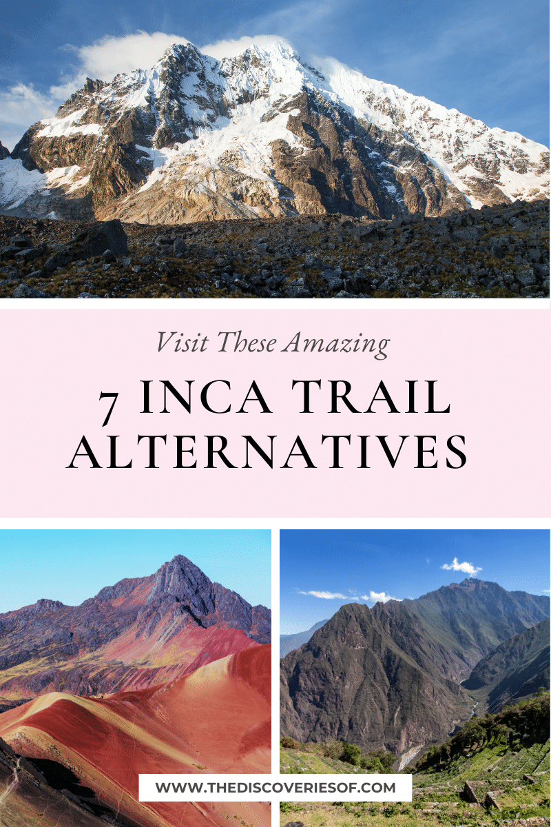 7 Inca Trail Alternatives 