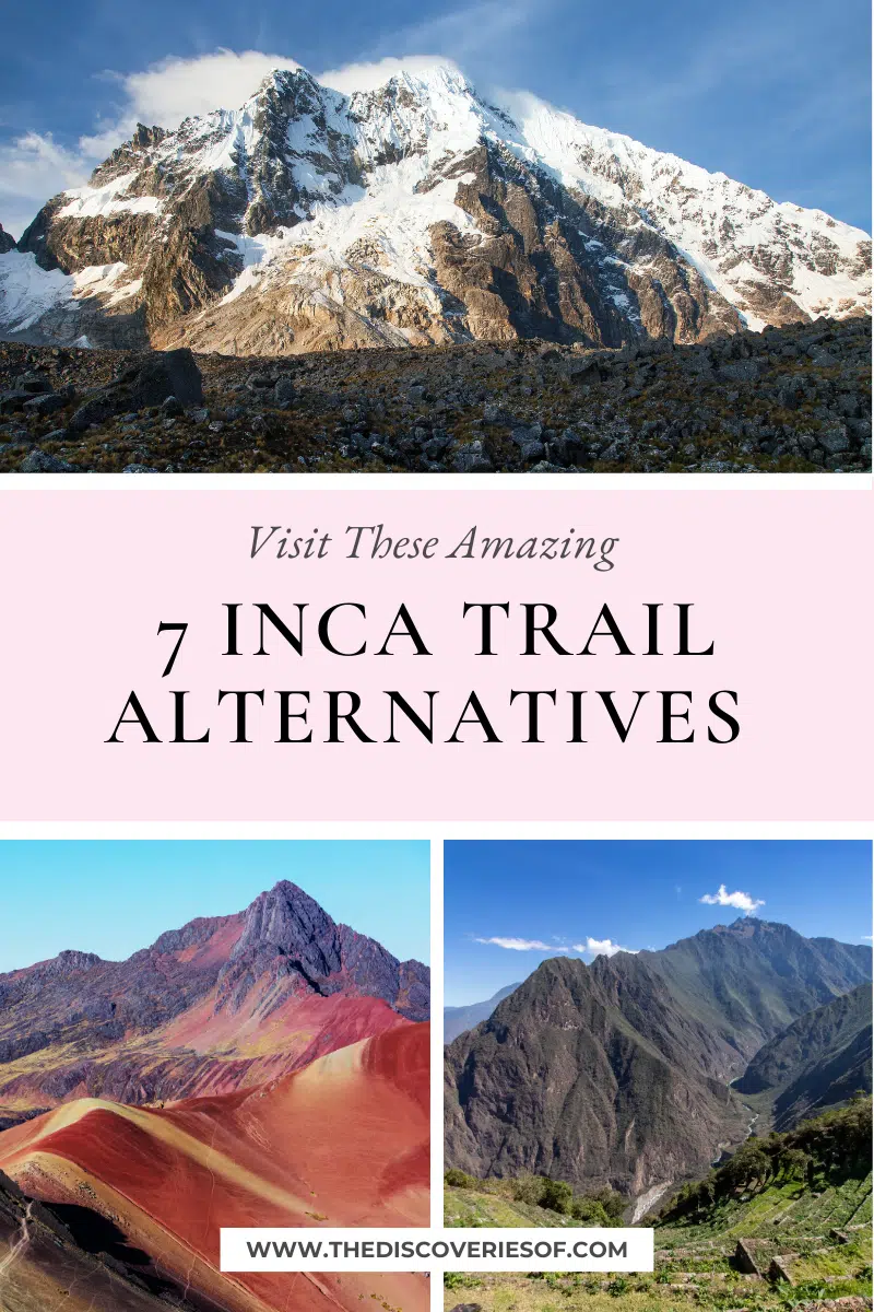 7 Inca Trail Alternatives 