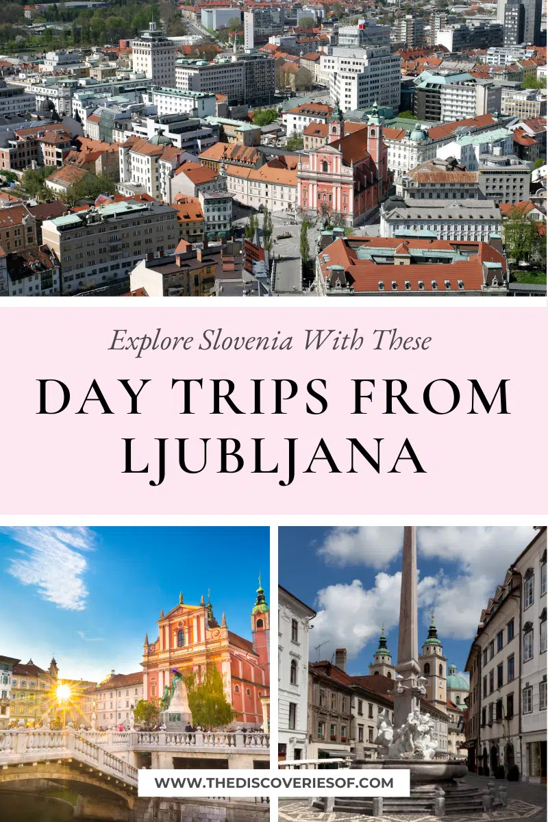 Day Trips from Ljubljana