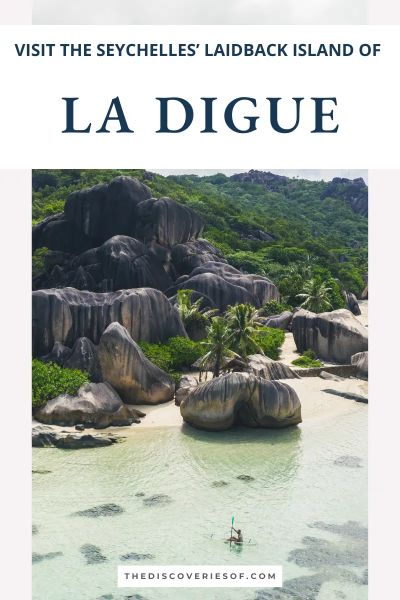 La Digue Travel Guide, The Seychelles — The Discoveries Of