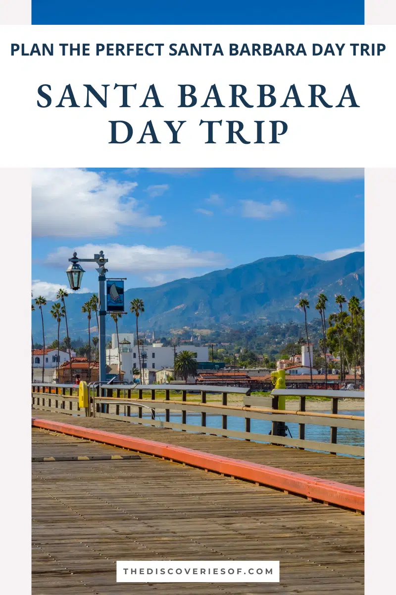 Santa Barbara Day Trip