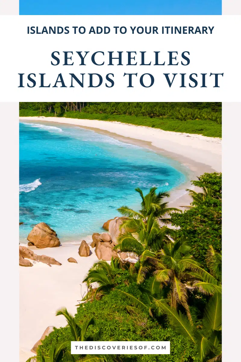 The Best Seychelles Islands to Visit — The Discoveries Of