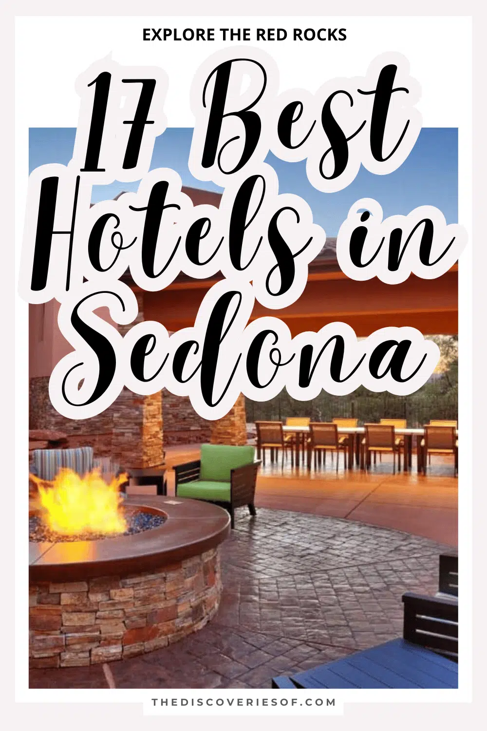 17 Best Hotels in Sedona: Explore the Red Rocks