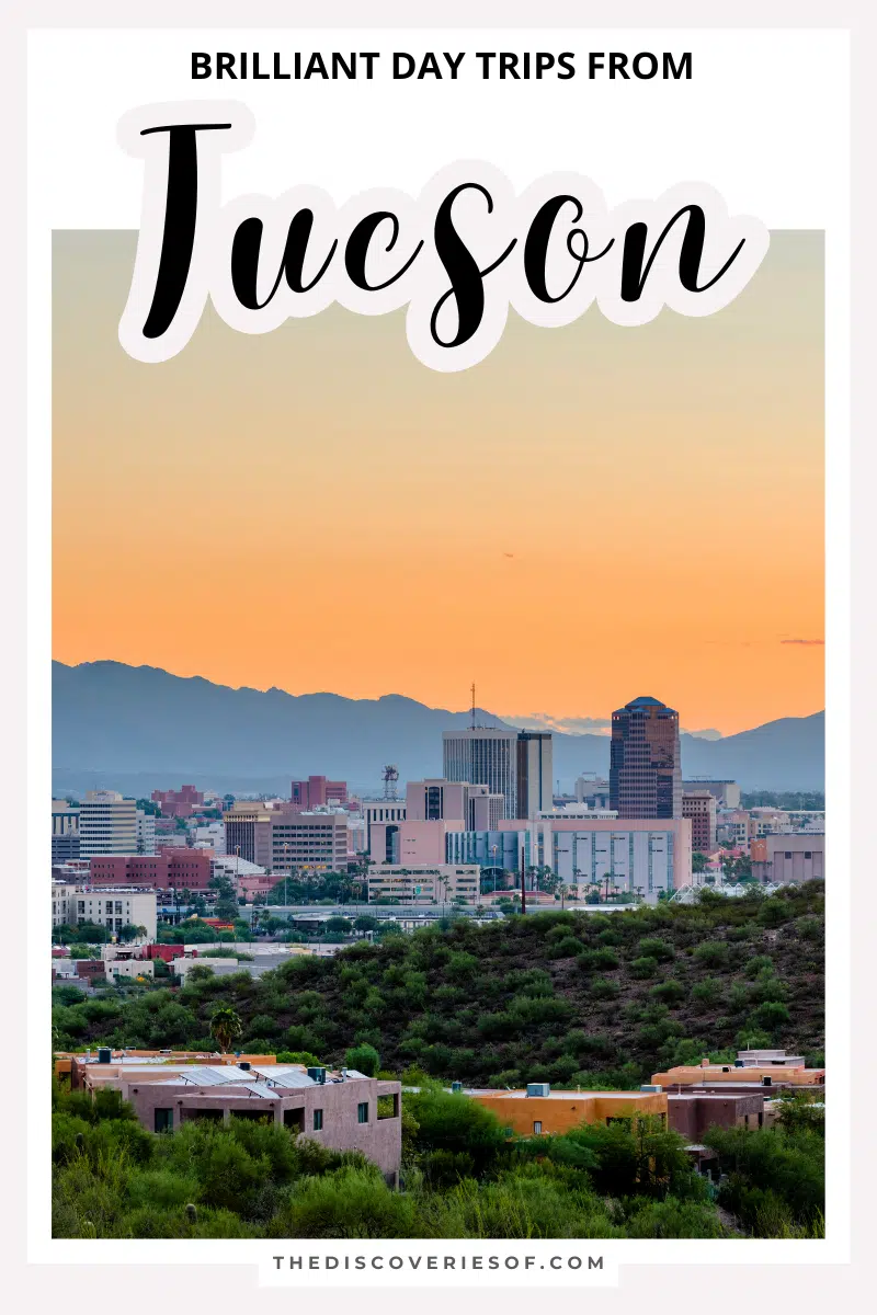 Best Day Trips from Tucson
