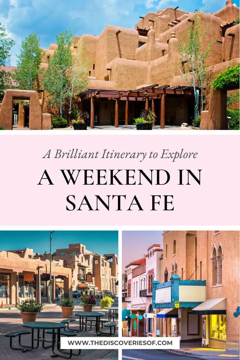 A Weekend in Santa Fe