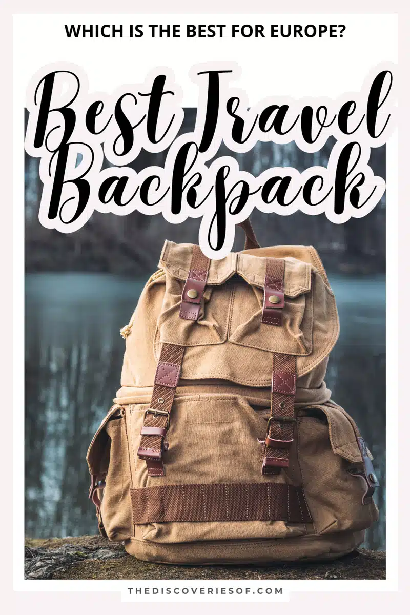 Best Travel Backpack for Europe