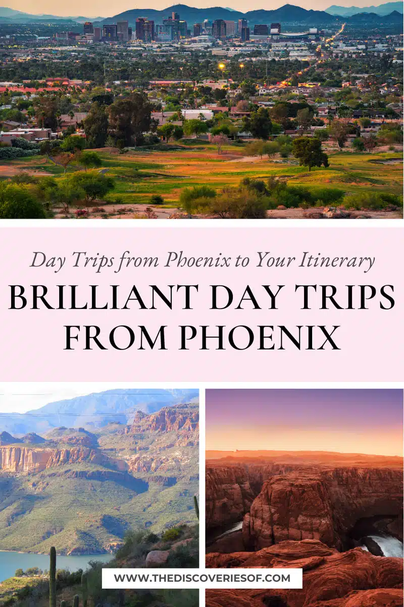 Brilliant Day Trips from Phoenix