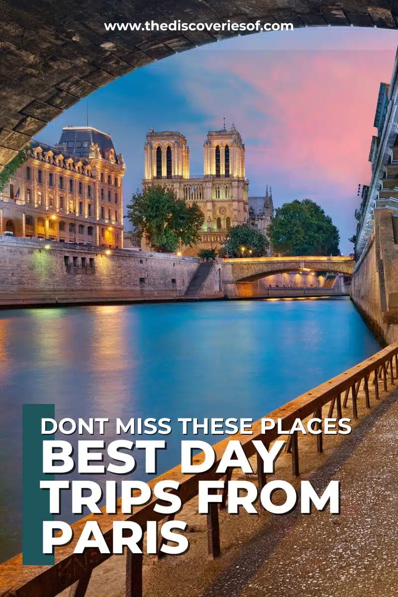 Best Day Trips from Paris