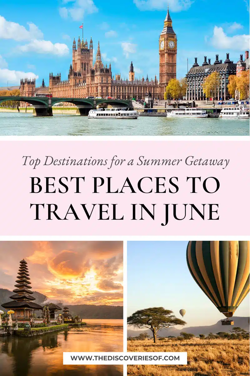 Best Places to Travel in June