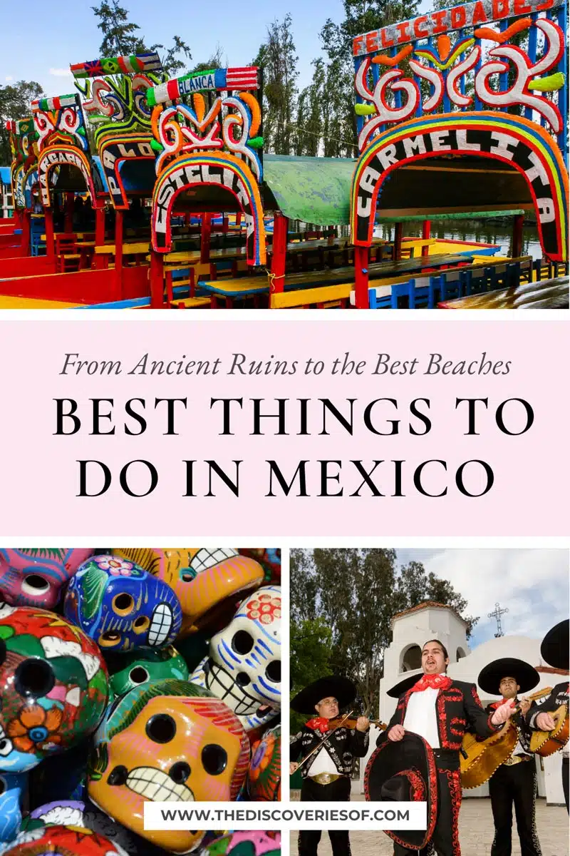  Best Things to do in Mexico