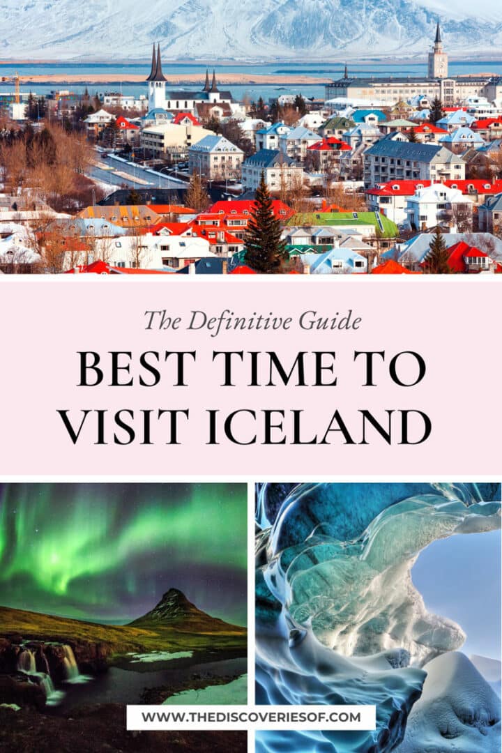 When's the Best Time to Visit Iceland — The Discoveries Of