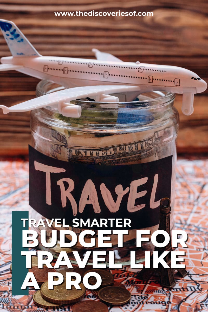 Budget For Travel Like a Pro