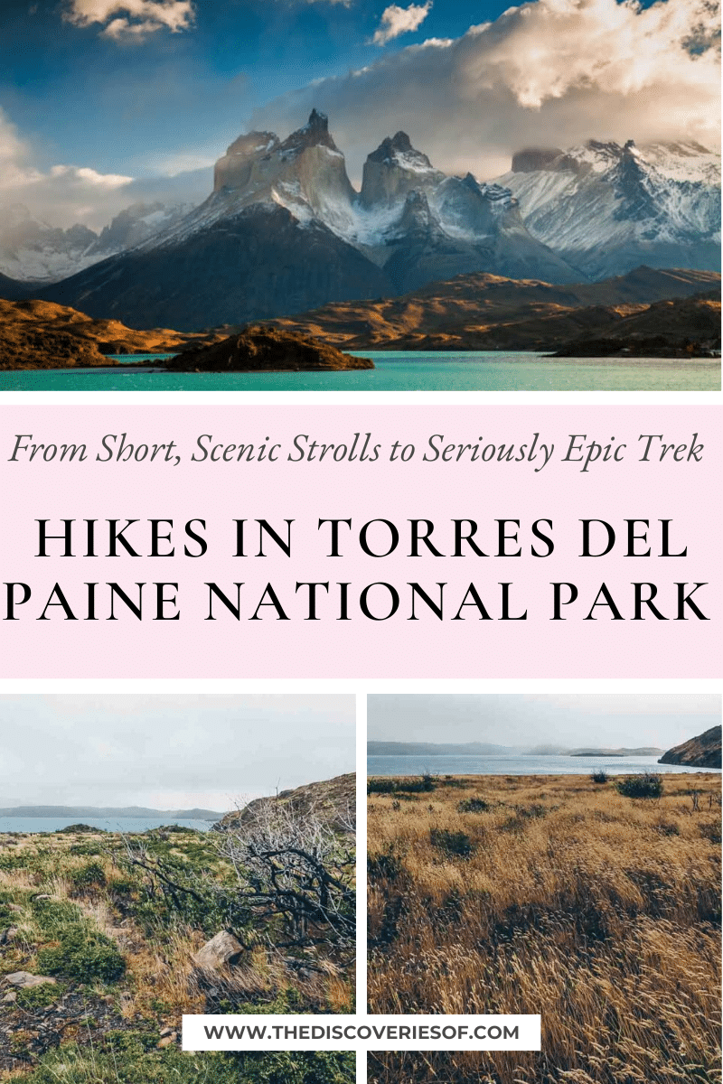 Hikes in Torres Del Paine National Park 