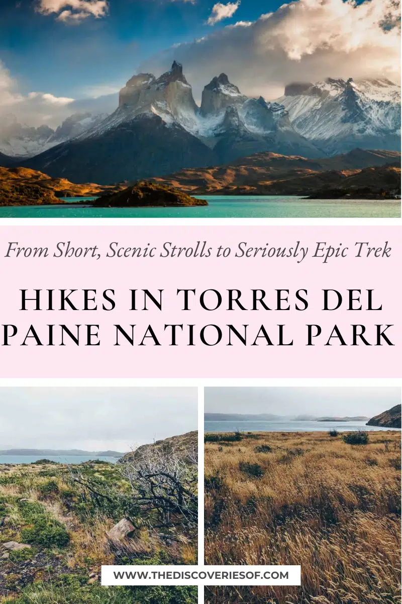 Hikes in Torres Del Paine National Park 