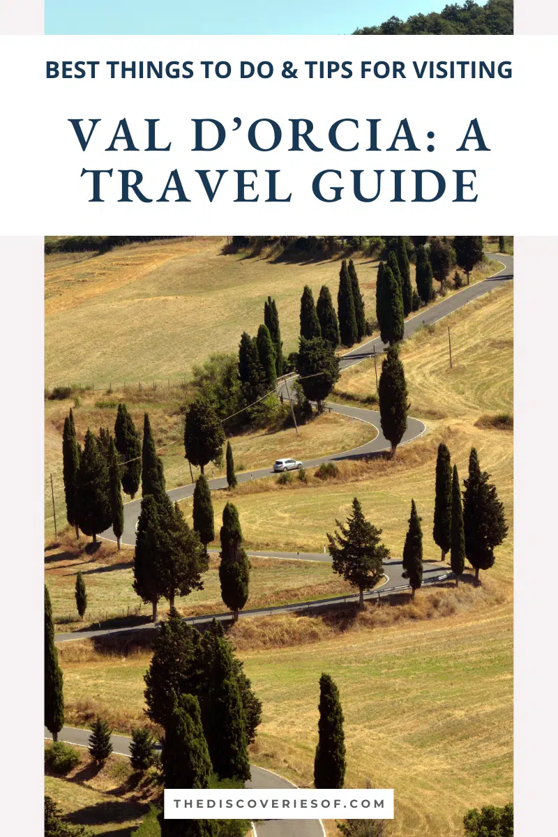 Val D’Orcia A Travel Guide 1