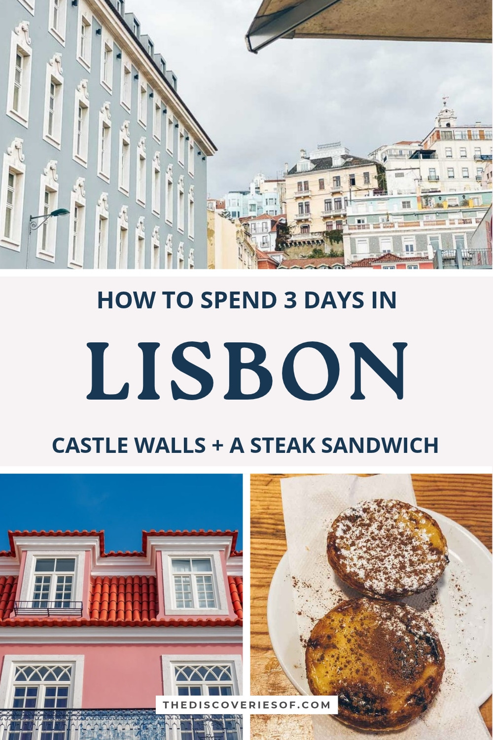 How to spend 3 days in Lisbon: castle walls, pastéis de nata and a steak sandwich