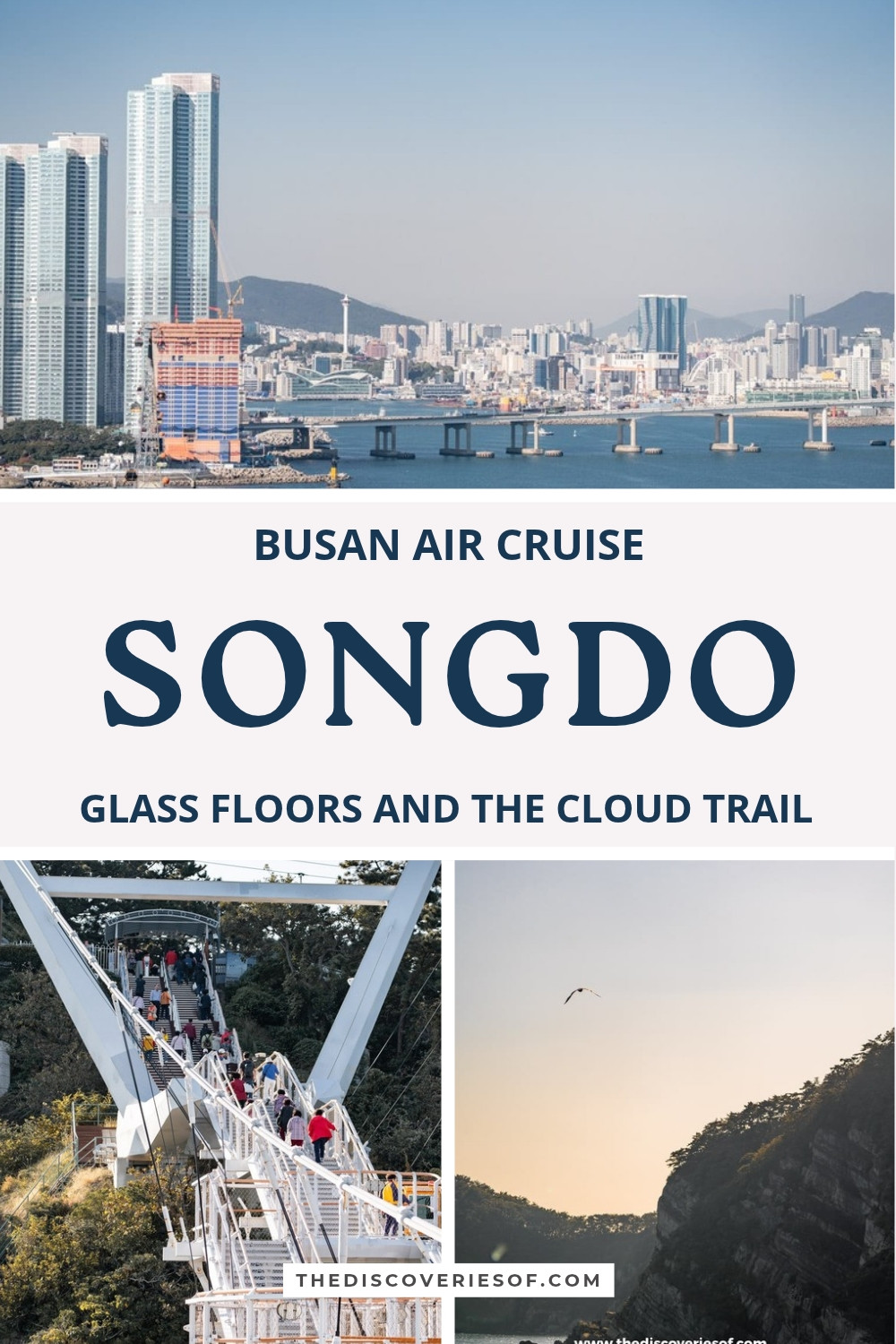 The Busan Air Cruise over Songdo Bay, the staircase to the Yonggung Suspension Bridge and the cliffs of Amnam Park