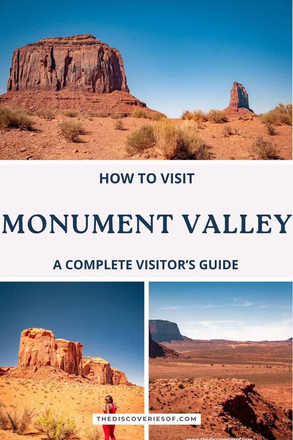 Merrick Butte and a woman walking towards a butte with text overlay: how to visit Monument Valley, a complete visitor’s guide