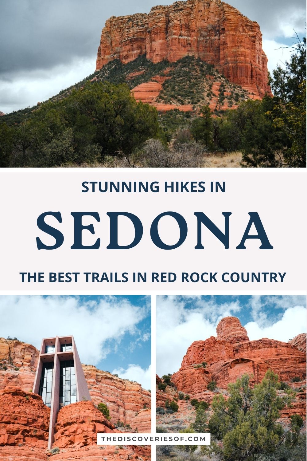 Pinterest pin: stunning hikes in Sedona, the best trails in red rock country, with Courthouse Butte, the Chapel of the Holy Cross and Bell Rock