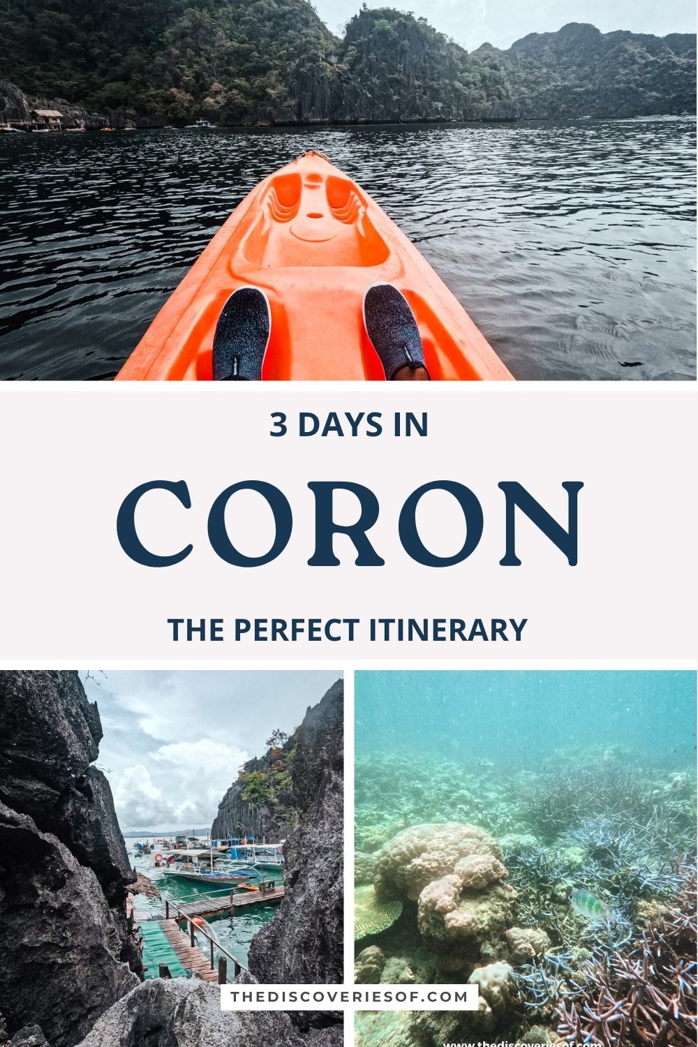 Pinterest pin for 3 days in Coron: an orange kayak on the water below limestone cliffs, a walkway to the boats and coral