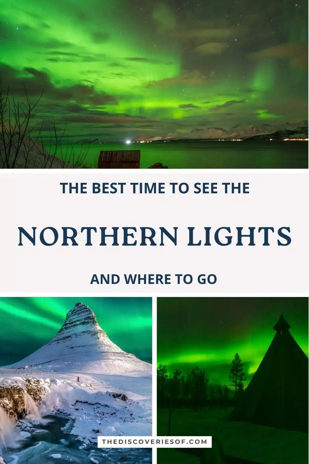 The best time to see the Northern Lights and where to go pin