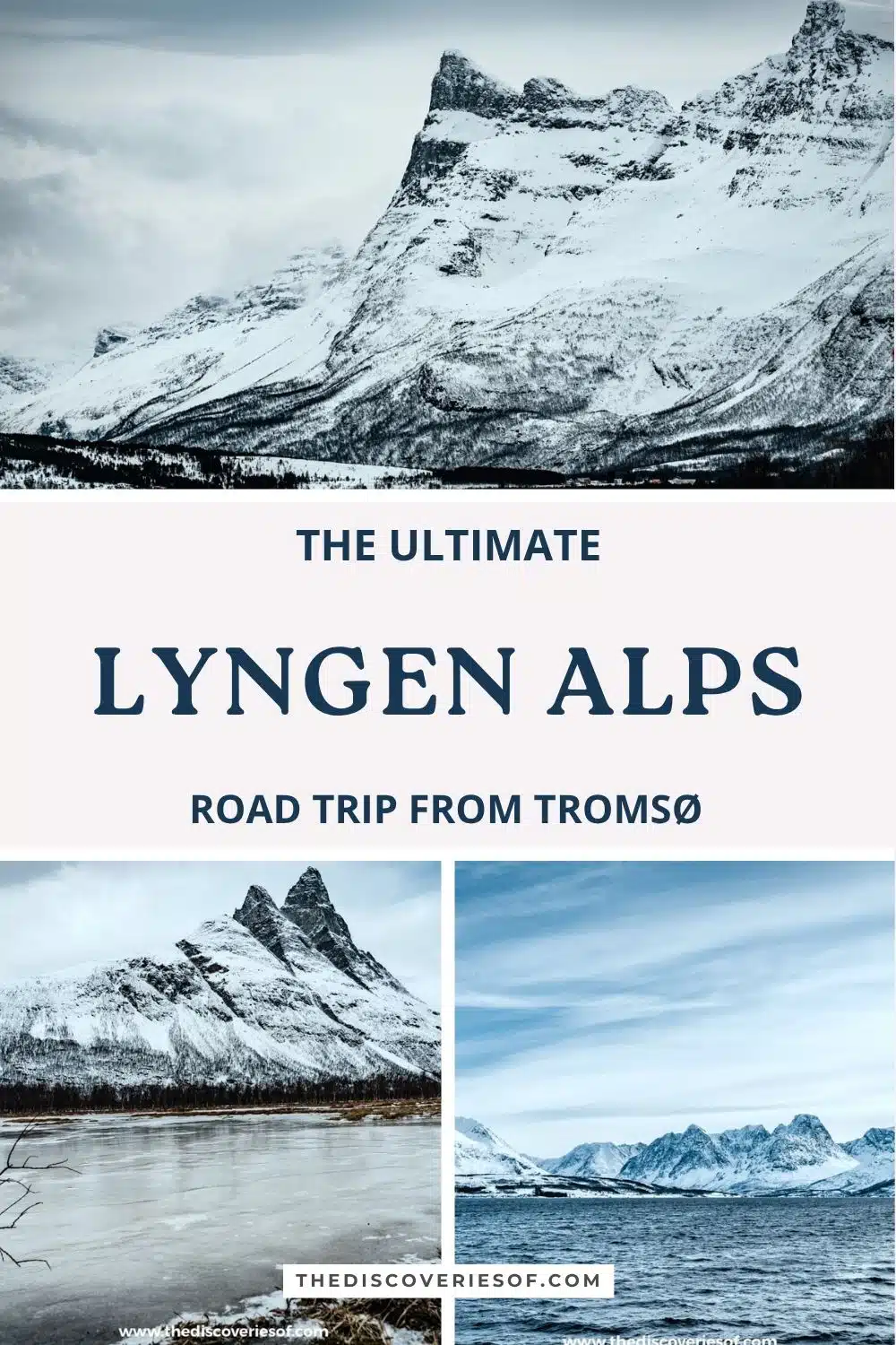 Lyngen Alps road trip from Tromsø, Norway