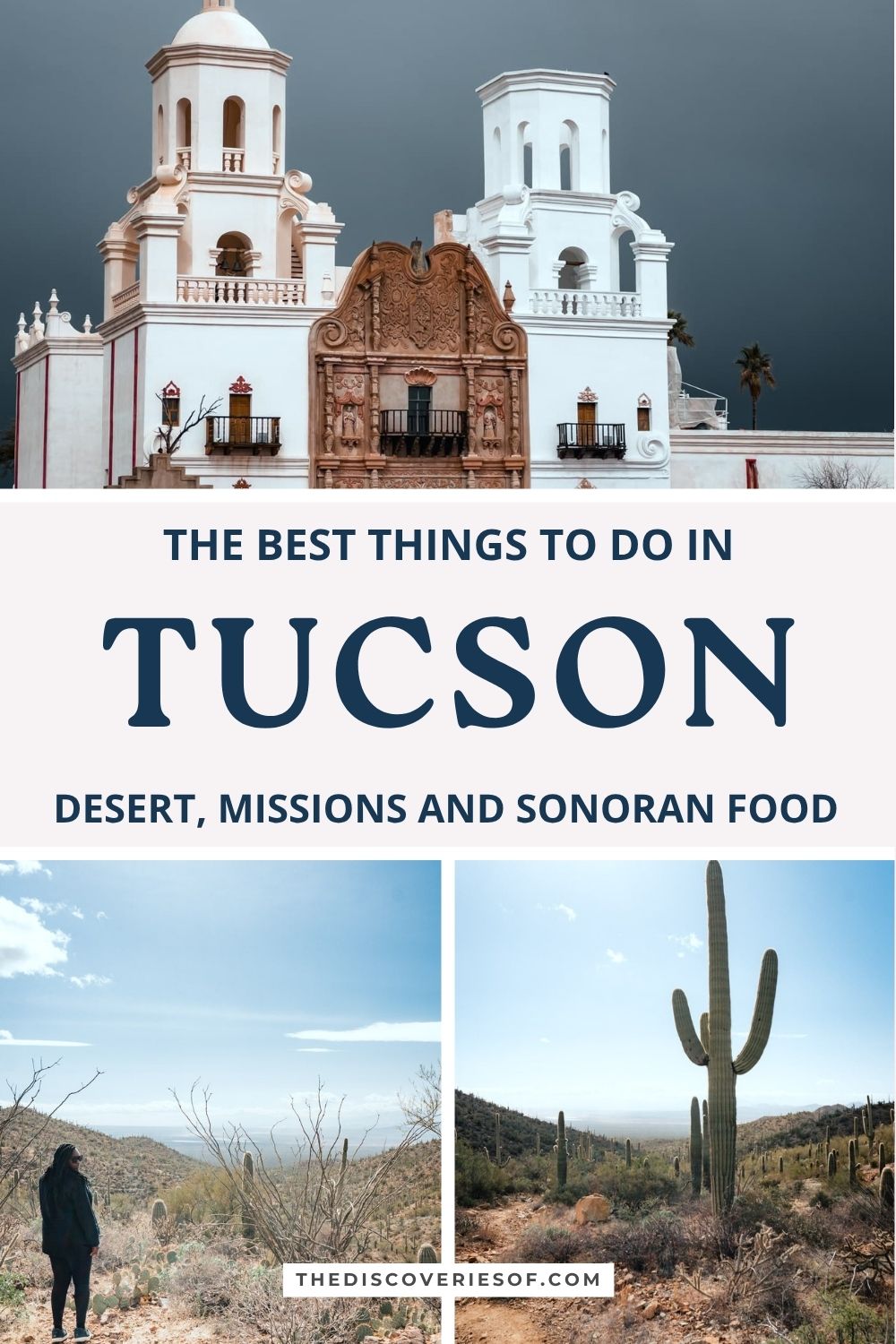 The best things to do in Tucson Pinterest pin with San Xavier del Bac and Saguaro National Park